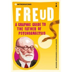Icon Books Introducing Freud : A Graphic Guide Icon Books Introducing Freud : A Graphic Guide