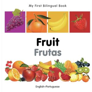 Milet Books Limited My First Bilingual Book - Fruit (English-Portuguese) Milet Books Limited My First Bilingual Book - Fruit (English-Portuguese)