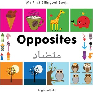 Milet Books Limited My First Bilingual Book - Opposites (English-Urdu) Milet Books Limited My First Bilingual Book - Opposites (English-Urdu)