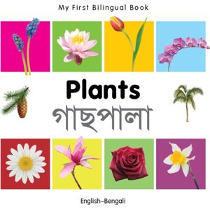 Milet Books Limited My First Bilingual Book - Plants (English-Bengali) Milet Books Limited My First Bilingual Book - Plants (English-Bengali)