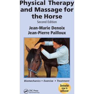 Manson Publishing Ltd Physical Therapy And Massage For The Horse : Biomechanics-Excercise-Treatment, Second Edition Manson Publishing Ltd Physical Therapy And Massage For The Horse : Biomechanics-Excercise-Treatment, Second Edition