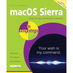 In Easy Steps Limited Macos Sierra In Easy Steps : Covers Os X 10. 12 In Easy Steps Limited Macos Sierra In Easy Steps : Covers Os X 10. 12