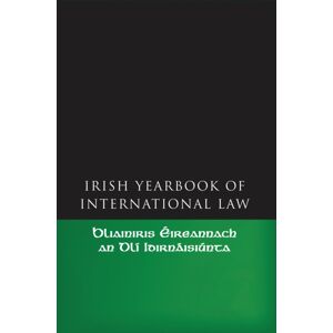 Bloomsbury Publishing PLC The Irish Yearbook Of International Law, Volume 1 2006 Bloomsbury Publishing PLC The Irish Yearbook Of International Law, Volume 1 2006