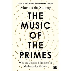 HarperCollins Publishers The Music Of The Primes : Why An Unsolved Problem In Mathematics Matters HarperCollins Publishers The Music Of The Primes : Why An Unsolved Problem In Mathematics Matters