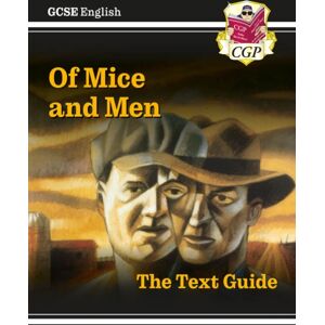 Coordination Group Publications Ltd (CGP) Gcse English Text Guide - Of Mice & Men Coordination Group Publications Ltd (CGP) Gcse English Text Guide - Of Mice & Men