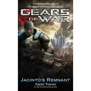 Little, Brown Book Group Gears Of War: Jacinto'S Remnant Little, Brown Book Group Gears Of War: Jacinto'S Remnant