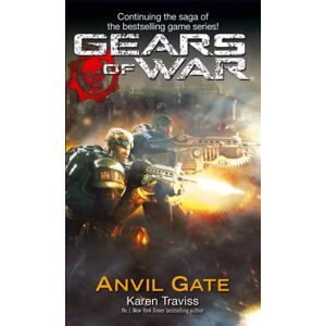 Little, Brown Book Group Gears Of War: Anvil Gate Little, Brown Book Group Gears Of War: Anvil Gate