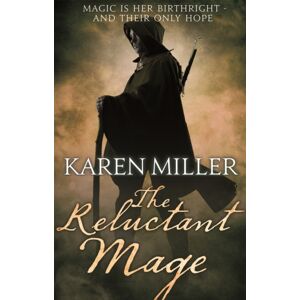 Little, Brown Book Group The Reluctant Mage : Book Two Of The Fisherman'S Children Little, Brown Book Group The Reluctant Mage : Book Two Of The Fisherman'S Children