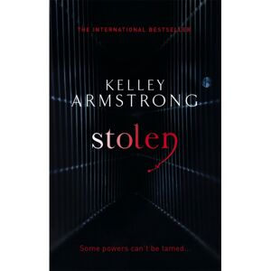 Little, Brown Book Group Stolen : Book 2 In The Women Of The Otherworld Series Little, Brown Book Group Stolen : Book 2 In The Women Of The Otherworld Series