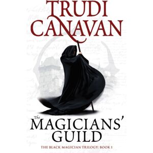 Little, Brown Book Group The Magicians' Guild : Book 1 Of The Black Magician Little, Brown Book Group The Magicians' Guild : Book 1 Of The Black Magician