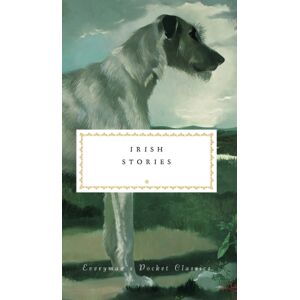 Everyman Irish Stories Everyman Irish Stories