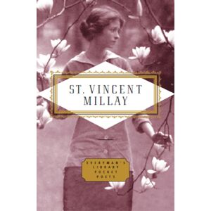 Everyman Poems: Edna St Vincent Millay Everyman Poems: Edna St Vincent Millay