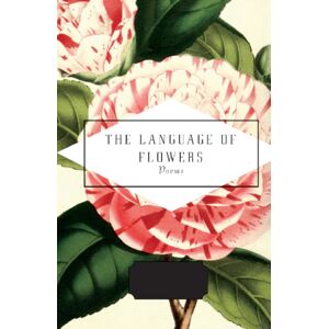 Everyman The Language Of Flowers : Selected By Jane Holloway Everyman The Language Of Flowers : Selected By Jane Holloway