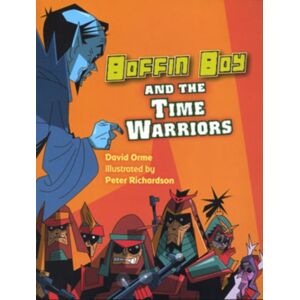 Ransom Publishing Boffin Boy And The Time Warriors Ransom Publishing Boffin Boy And The Time Warriors