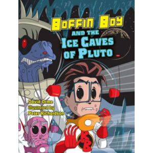 Ransom Publishing Boffin Boy And The Ice Caves Of Pluto : Set Two Ransom Publishing Boffin Boy And The Ice Caves Of Pluto : Set Two