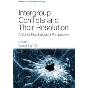 Taylor & Francis Ltd Intergroup Conflicts And Their Resolution : A Social Psychological Perspective Taylor & Francis Ltd Intergroup Conflicts And Their Resolution : A Social Psychological Perspective