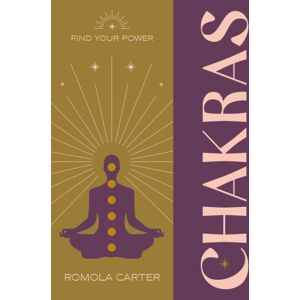 Octopus Publishing Group Find Your Power: Chakra Octopus Publishing Group Find Your Power: Chakra