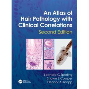Taylor & Francis Ltd An Atlas Of Hair Pathology With Clinical Correlations Taylor & Francis Ltd An Atlas Of Hair Pathology With Clinical Correlations
