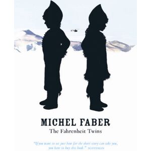 Canongate Books The Fahrenheit Twins And Other Stories Canongate Books The Fahrenheit Twins And Other Stories
