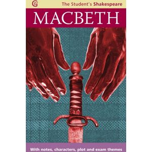 The Gresham Publishing Co. Ltd Macbeth - The Student'S Shakespeare : With Notes, Characters, Plot And Exam Themes The Gresham Publishing Co. Ltd Macbeth - The Student'S Shakespeare : With Notes, Characters, Plot And Exam Themes