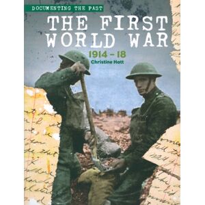 Zero to Ten The First World War : 1914-1918 Zero to Ten The First World War : 1914-1918