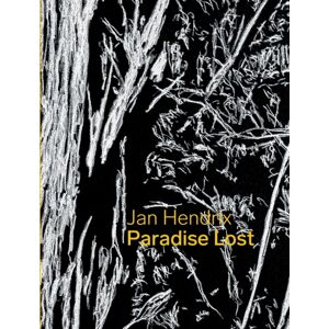 Royal Botanic Gardens Jan Hendrix: Paradise Lost Royal Botanic Gardens Jan Hendrix: Paradise Lost