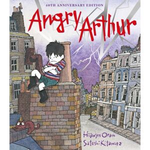 Andersen Press Ltd Angry Arthur : 40th Anniversary Edition Andersen Press Ltd Angry Arthur : 40th Anniversary Edition