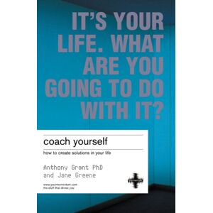 Pearson Education Limited Coach Yourself : How To Create Solutions In Your Life Pearson Education Limited Coach Yourself : How To Create Solutions In Your Life