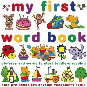 Anness Publishing My First Word Book Anness Publishing My First Word Book
