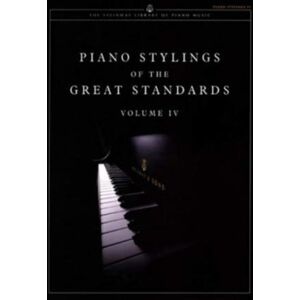 Faber Music Ltd Piano Stylings Of The Great Standards Volume Iv Faber Music Ltd Piano Stylings Of The Great Standards Volume Iv