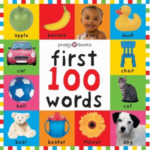 Priddy Books First 100 Words Priddy Books First 100 Words