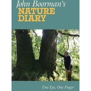 The Lilliput Press Ltd John Boorman'S Nature Diary : One Eye, One Finger The Lilliput Press Ltd John Boorman'S Nature Diary : One Eye, One Finger