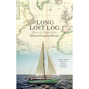 The Lilliput Press Ltd Long Lost Log: Diary Of A Virgin Sailor The Lilliput Press Ltd Long Lost Log: Diary Of A Virgin Sailor