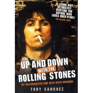 John Blake Publishing Ltd Up And Down With The Rolling Stones - My Rollercoaster Ride With Keith Richards John Blake Publishing Ltd Up And Down With The Rolling Stones - My Rollercoaster Ride With Keith Richards