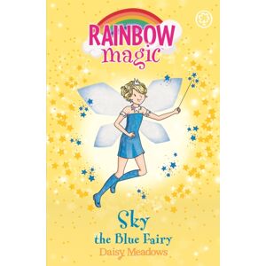 Hachette Children's Group Rainbow Magic: Sky The Blue Fairy : The Rainbow Fairies Book 5 Hachette Children's Group Rainbow Magic: Sky The Blue Fairy : The Rainbow Fairies Book 5
