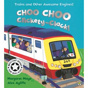 Hachette Children's Group Awesome Engines: Choo Choo Clickety-Clack! Hachette Children's Group Awesome Engines: Choo Choo Clickety-Clack!