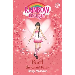 Hachette Children's Group Rainbow Magic: Pearl The Cloud Fairy : The Weather Fairies Book 3 Hachette Children's Group Rainbow Magic: Pearl The Cloud Fairy : The Weather Fairies Book 3