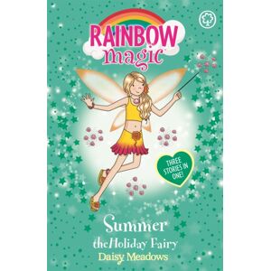 Hachette Children's Group Rainbow Magic: Summer The Holiday Fairy : Special Hachette Children's Group Rainbow Magic: Summer The Holiday Fairy : Special