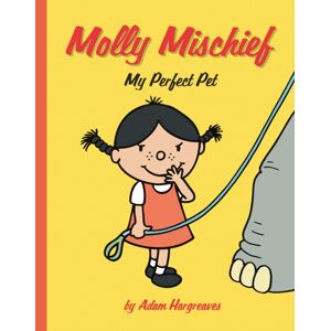 HarperCollins Publishers Molly Mischief: My Perfect Pet HarperCollins Publishers Molly Mischief: My Perfect Pet