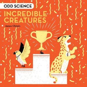 HarperCollins Publishers Odd Science - Incredible Creatures HarperCollins Publishers Odd Science - Incredible Creatures