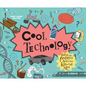 HarperCollins Publishers Cool Technology : Filled With Fantastic Facts For Kids Of All Ages HarperCollins Publishers Cool Technology : Filled With Fantastic Facts For Kids Of All Ages