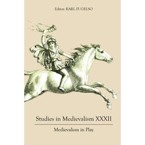 Boydell & Brewer Ltd Studies In Medievalism Xxxii : Medievalism In Play Boydell & Brewer Ltd Studies In Medievalism Xxxii : Medievalism In Play