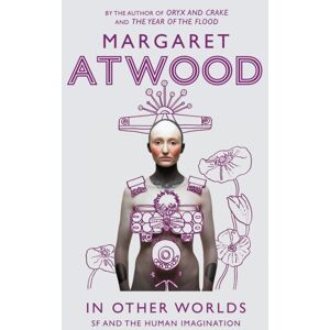 Little, Brown Book Group In Other Worlds : Sf And The Human Imagination Little, Brown Book Group In Other Worlds : Sf And The Human Imagination