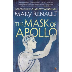 Little, Brown Book Group The Mask Of Apollo : A Virago Modern Classic Little, Brown Book Group The Mask Of Apollo : A Virago Modern Classic