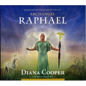 Inner Traditions Bear and Company Meditation To Connect With Archangel Raphael Inner Traditions Bear and Company Meditation To Connect With Archangel Raphael