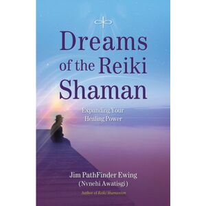 Inner Traditions Bear and Company Dreams Of The Reiki Shaman : Expanding Your Healing Power Inner Traditions Bear and Company Dreams Of The Reiki Shaman : Expanding Your Healing Power
