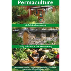 Inner Traditions Bear and Company Permaculture : A Spiritual Approach Inner Traditions Bear and Company Permaculture : A Spiritual Approach