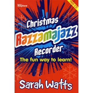 Kevin Mayhew Ltd Christmas Razzamajazz Recorder : Fun And Jazzy Versions Of Well-Known Christmas Tunes Kevin Mayhew Ltd Christmas Razzamajazz Recorder : Fun And Jazzy Versions Of Well-Known Christmas Tunes