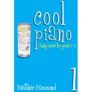 Kevin Mayhew Ltd Cool Piano - Book 1 : Funky Pieces For Grade 1-2 Kevin Mayhew Ltd Cool Piano - Book 1 : Funky Pieces For Grade 1-2