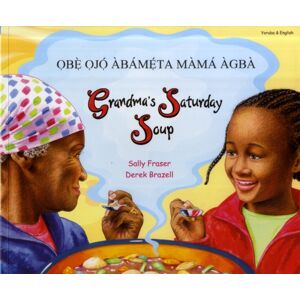Mantra Lingua Grandma'S Saturday Soup In Yoruba And English Mantra Lingua Grandma'S Saturday Soup In Yoruba And English